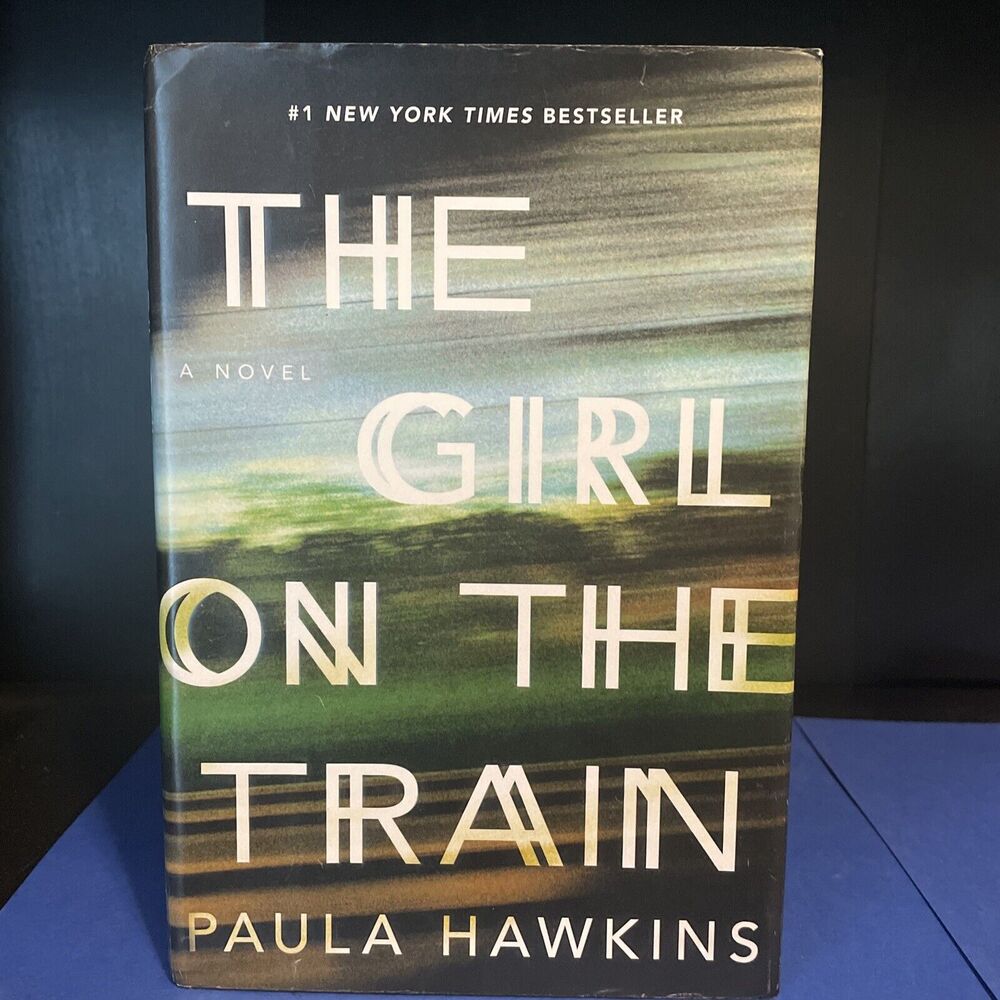 The Girl on the Train : A Novel by Paula Hawkins (2015, Hardcover)